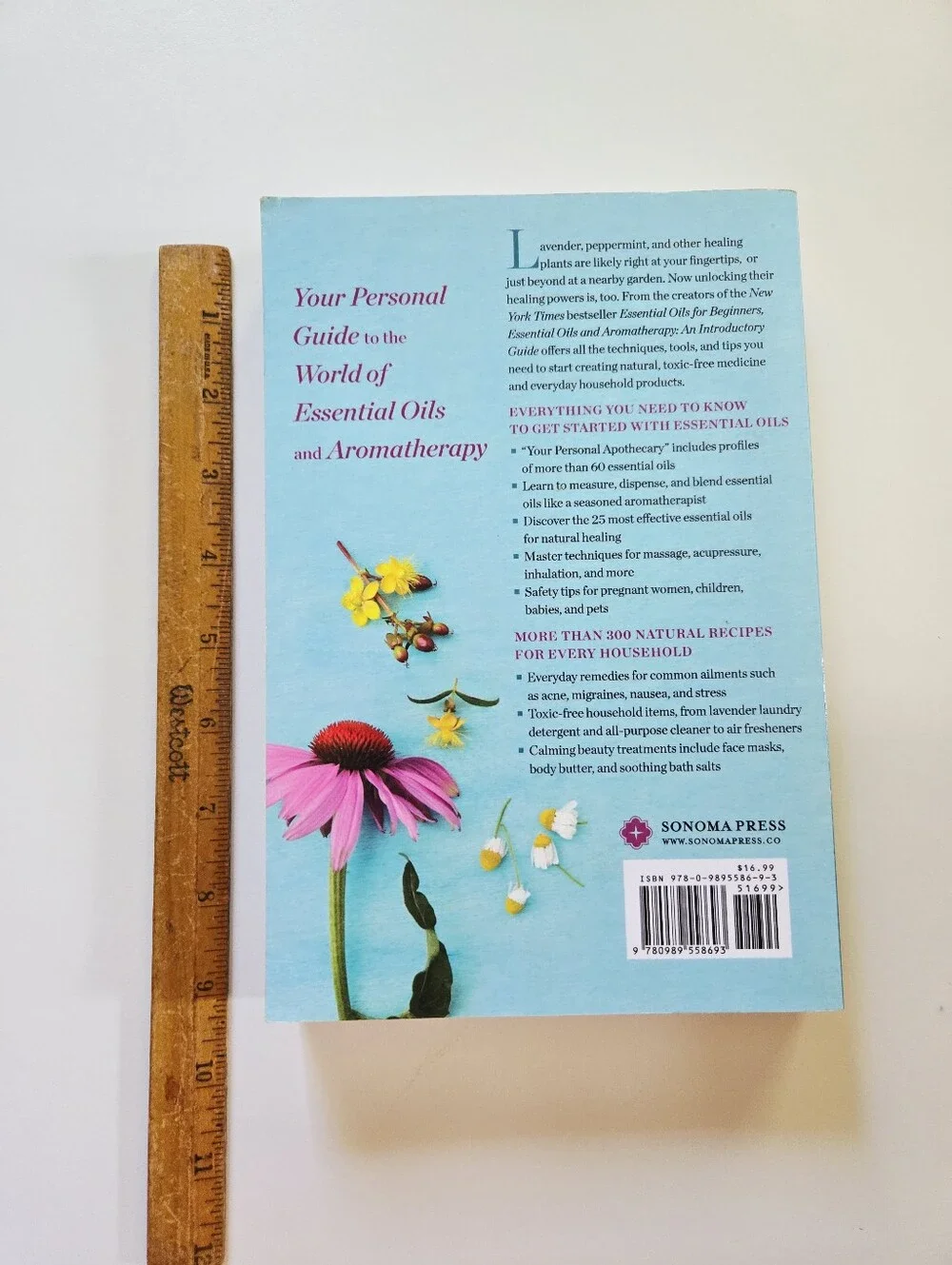 Essential Oils and Aromatherapy: 300 Recipes by Sonoma Press 2014 Trade PB